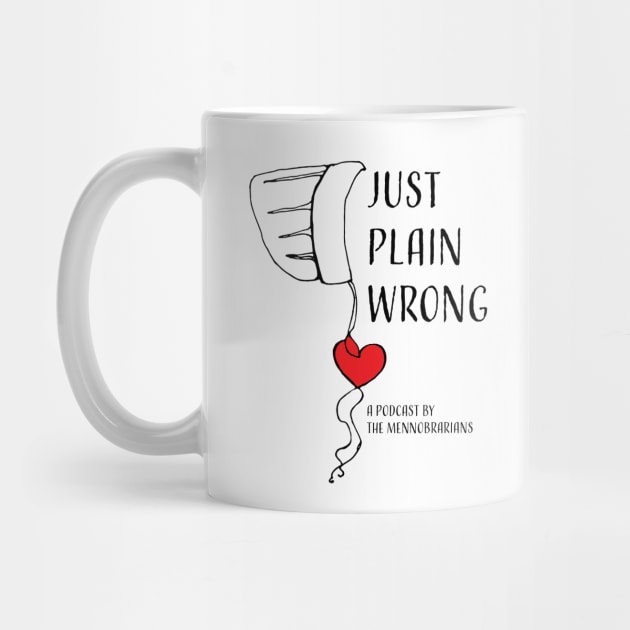 Just Plain Wrong (mug design) by Just Plain Wrong 